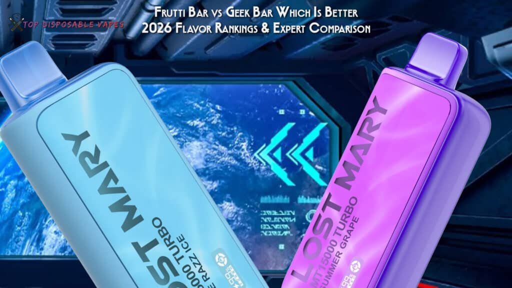 Frutti Bar vs Geek Bar Which Is Better 2026 Flavor Rankings & Expert Comparison